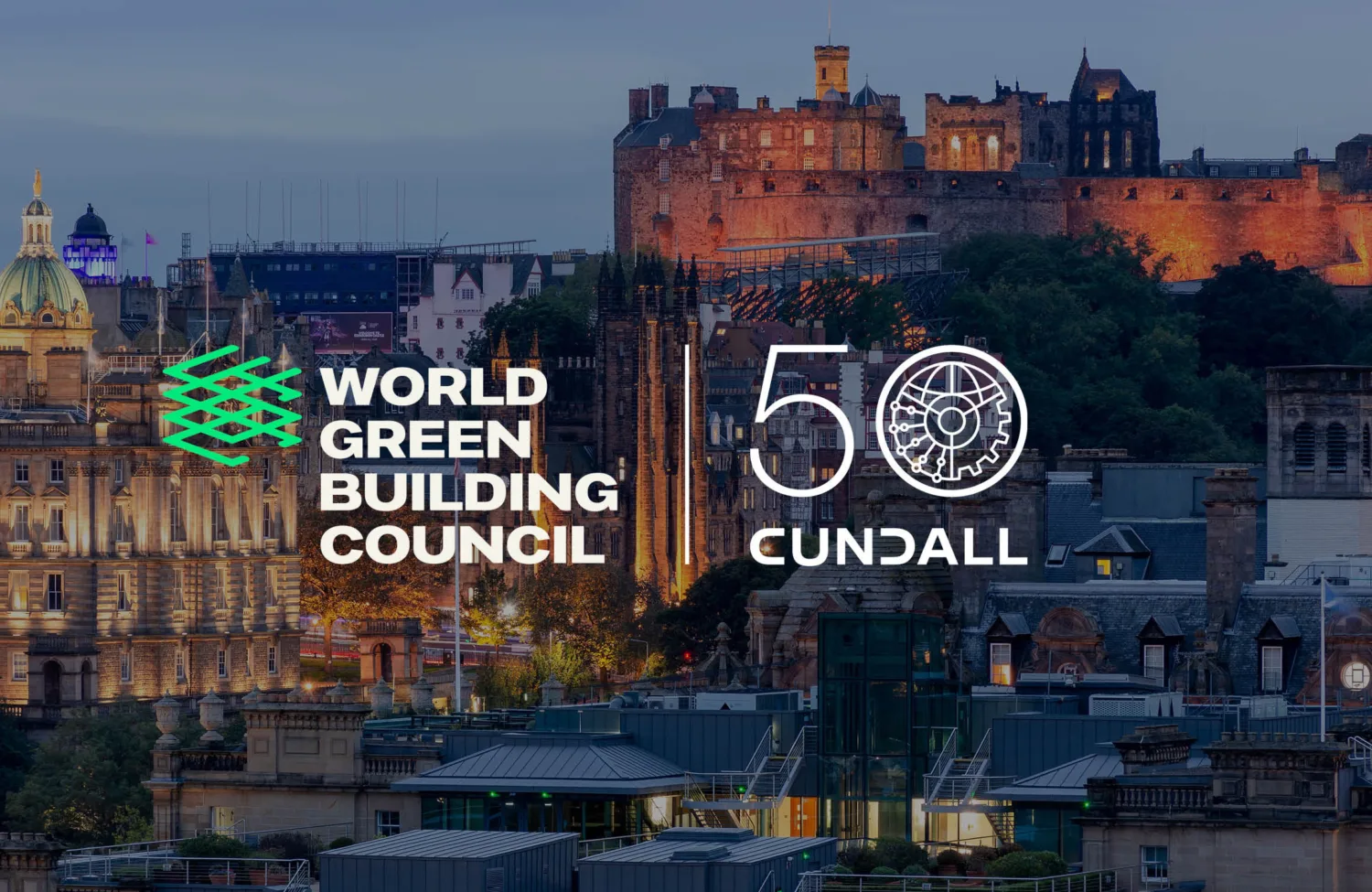 World Green Building Council and Cundall 50 anniversary logos over an evening view of Edinburgh skyline and Edinburgh Castle.