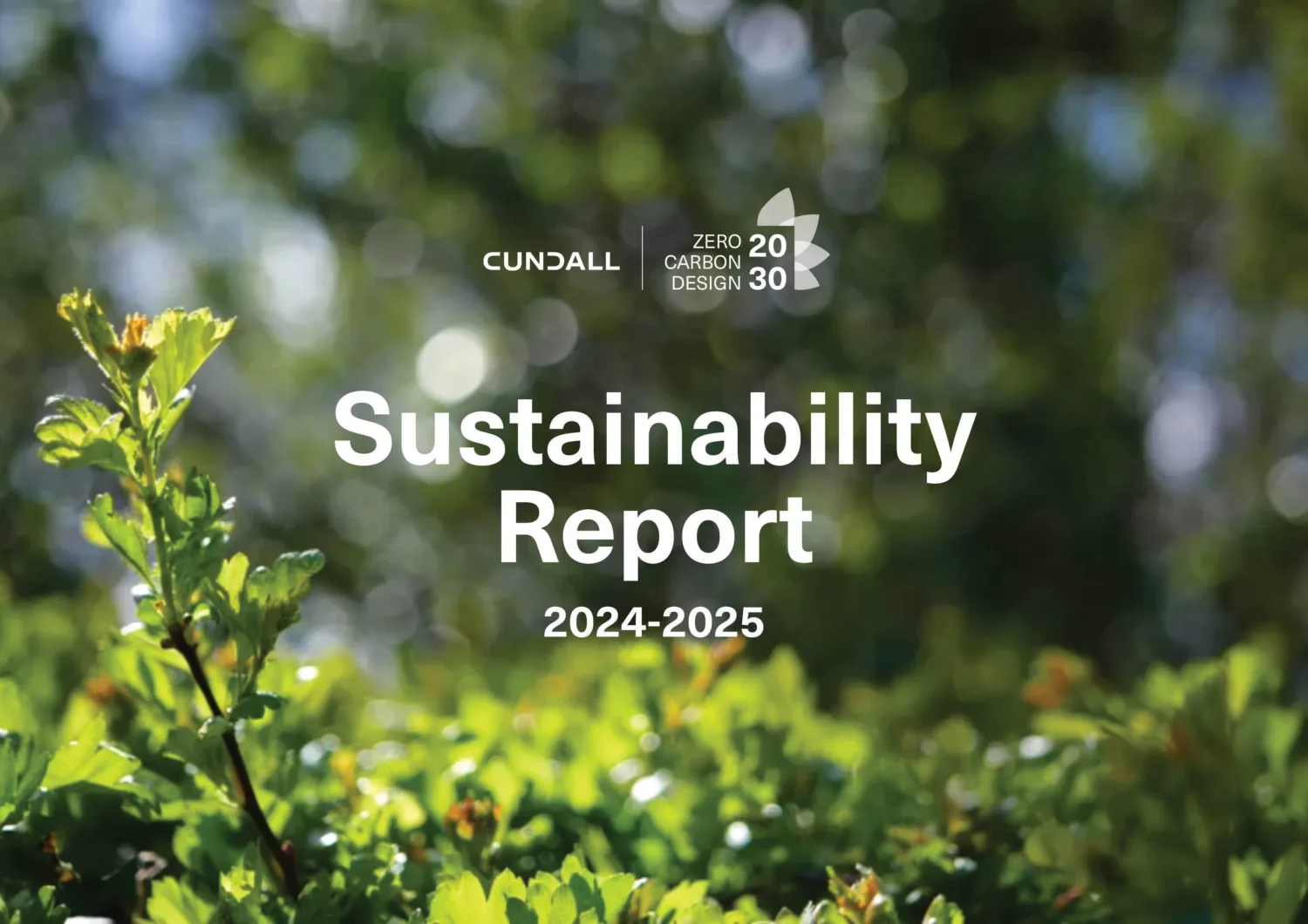 Close up of a green leafy bush, with the Cundall and ZCD2030 logo and Sustainability Report 2024-2025.