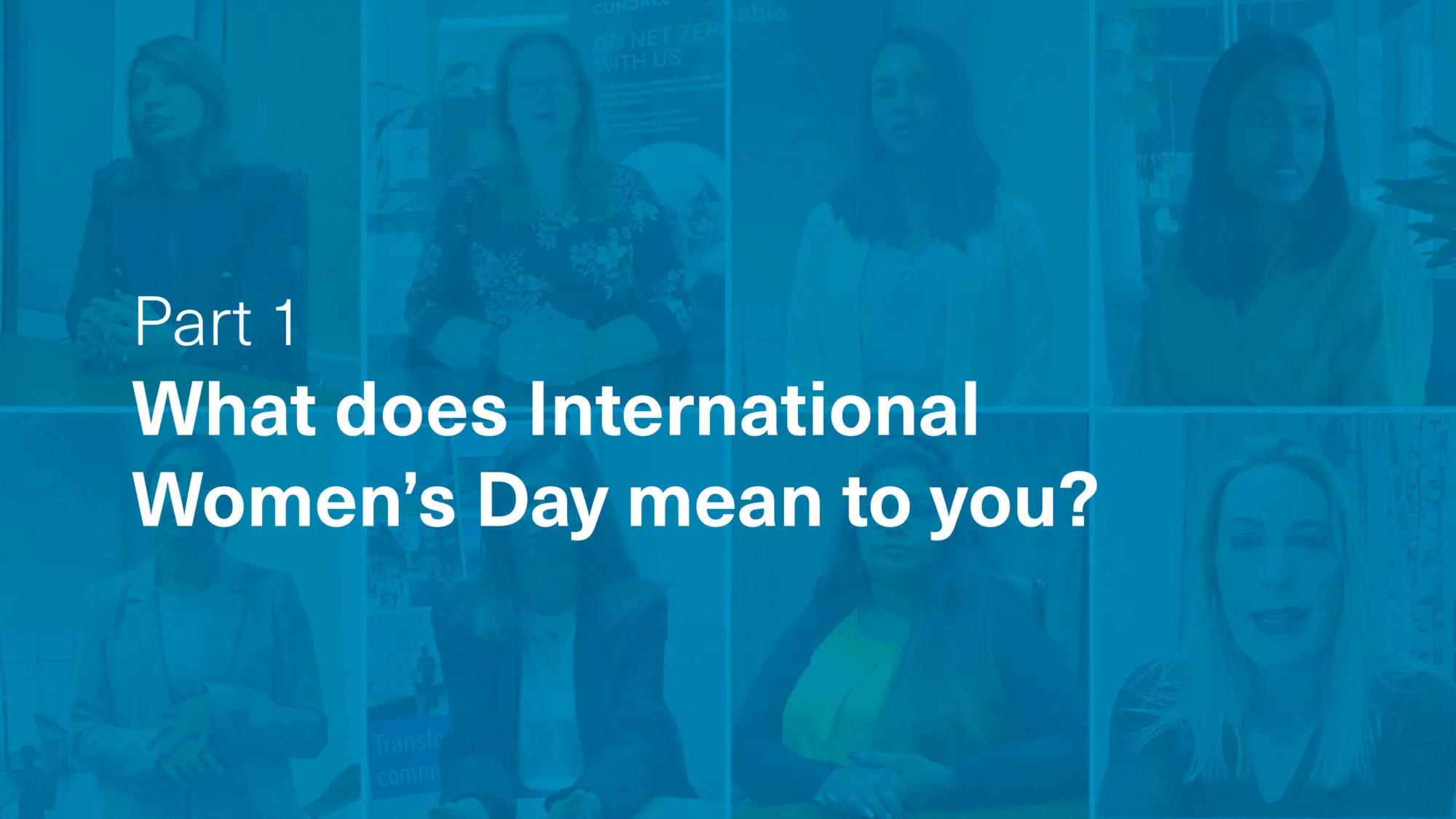 Blue tinted collage of the eight women featuring in the video and descriptive text of part one