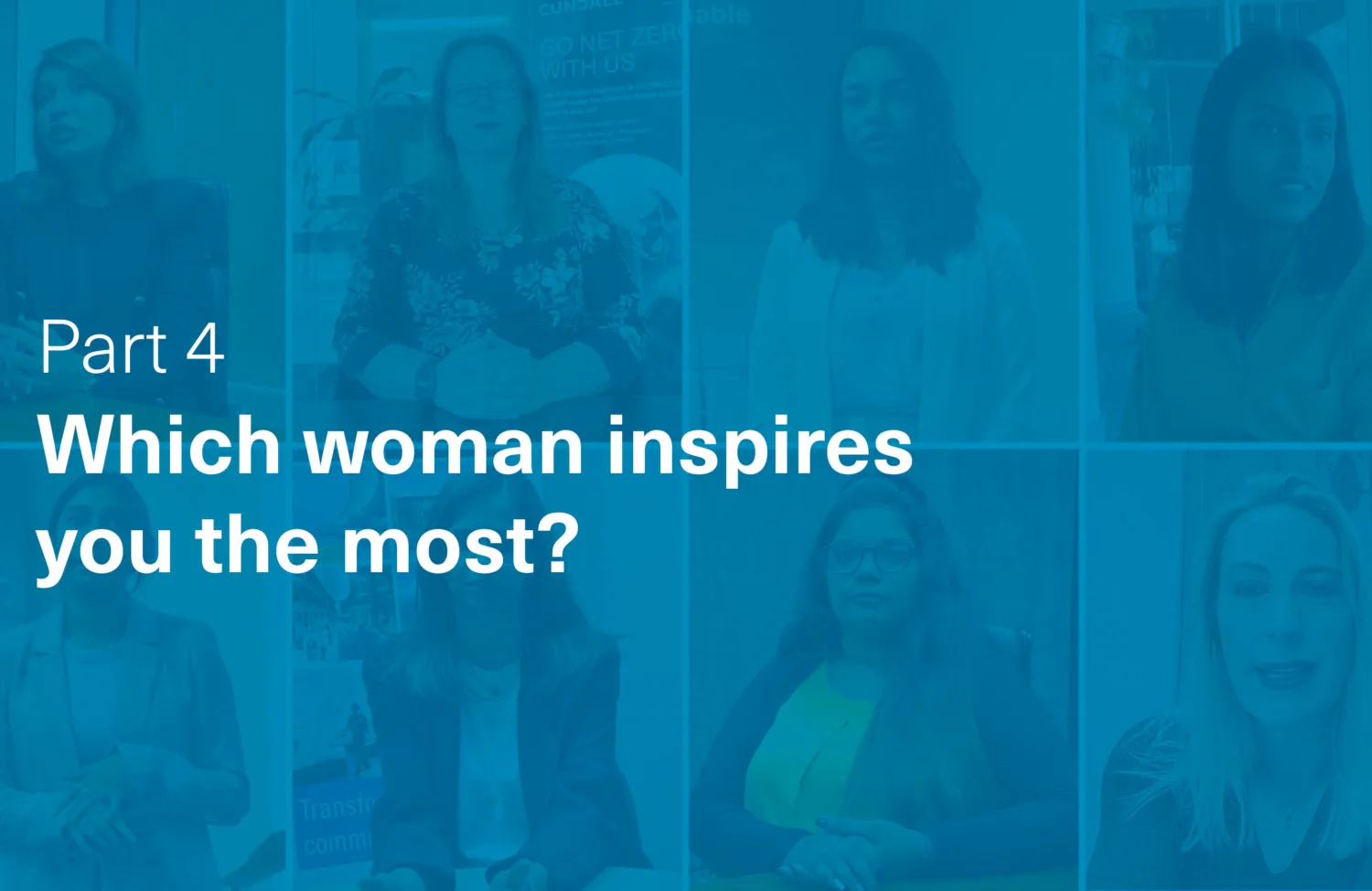 Blue tinted collage of the eight women featuring in the video and descriptive text of part four