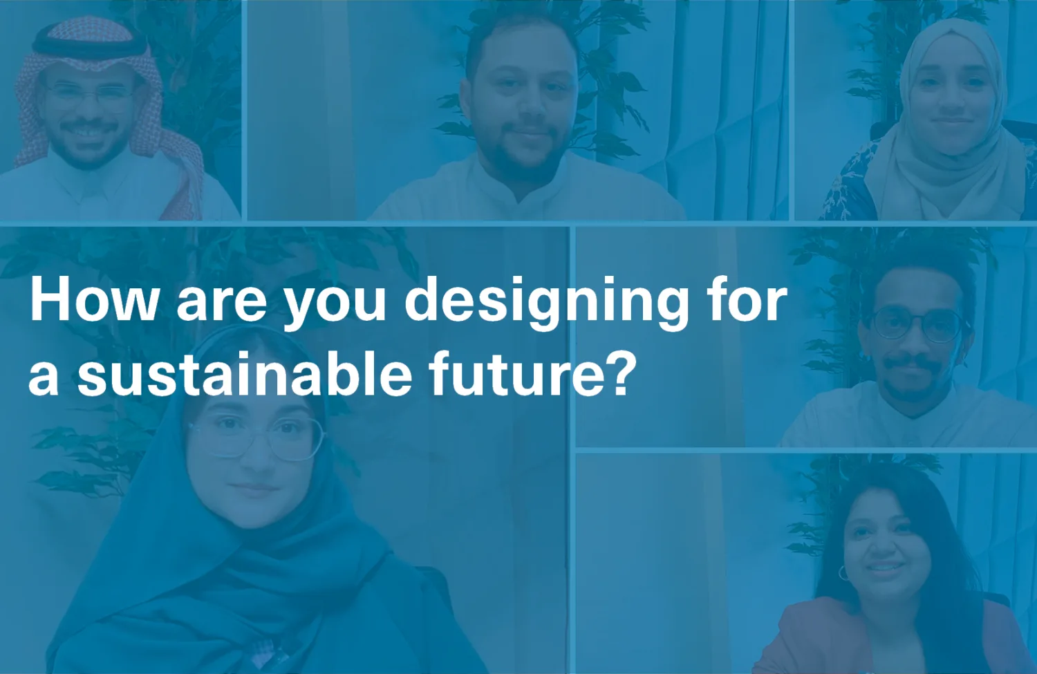 Collage of the speakers with the text "How are you designing for a sustainable future?"